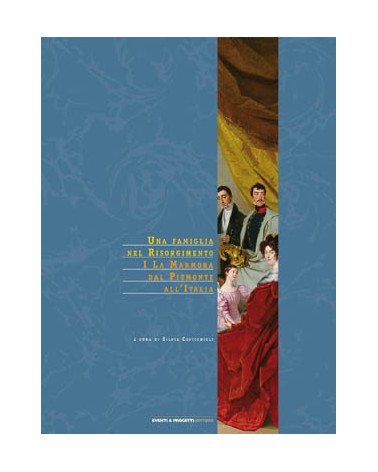 Una Famiglia nel Risorgimento: i La Marmora dal Piemonte all’Italia